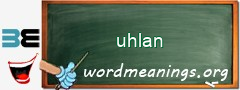 WordMeaning blackboard for uhlan